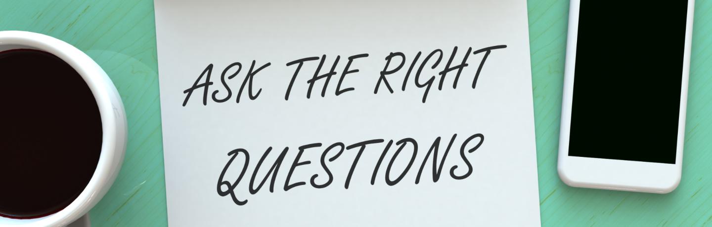 Ask the Right Interview Questions