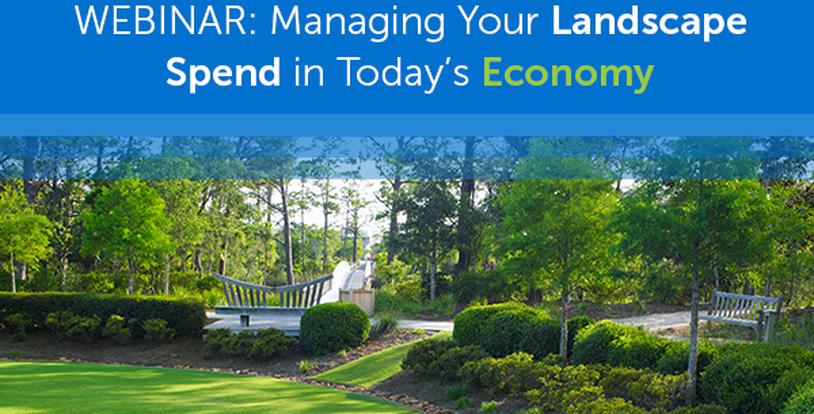 Managing Your Landscape Spend in Today's Economy